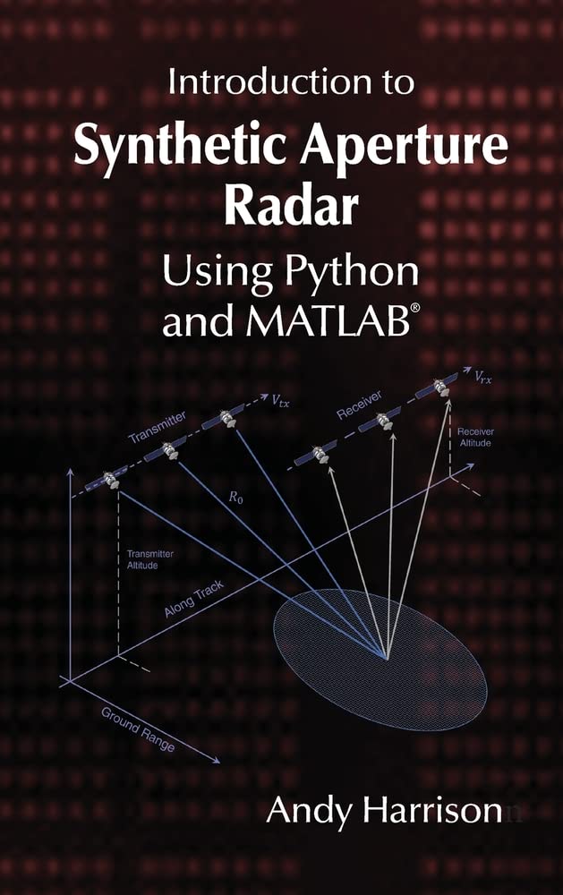 Introduction to Synthetic Aperture Radar Using Python and MATLAB by ...