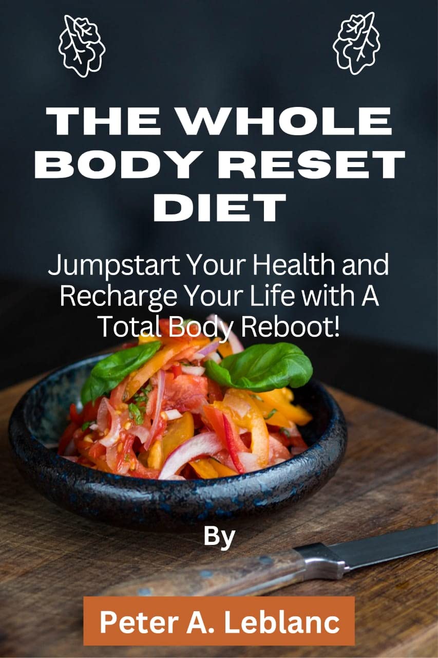 The Whole Body Reset Diet Jumpstart Your Health and Recharge Your Life
