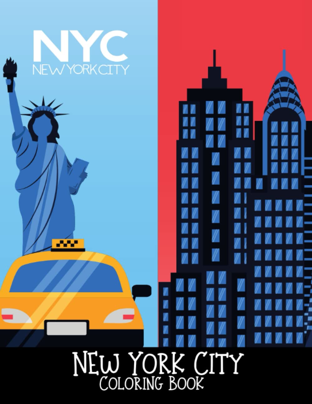 New York City Coloring Book: for kids to Find the Fun Way to Discover ...