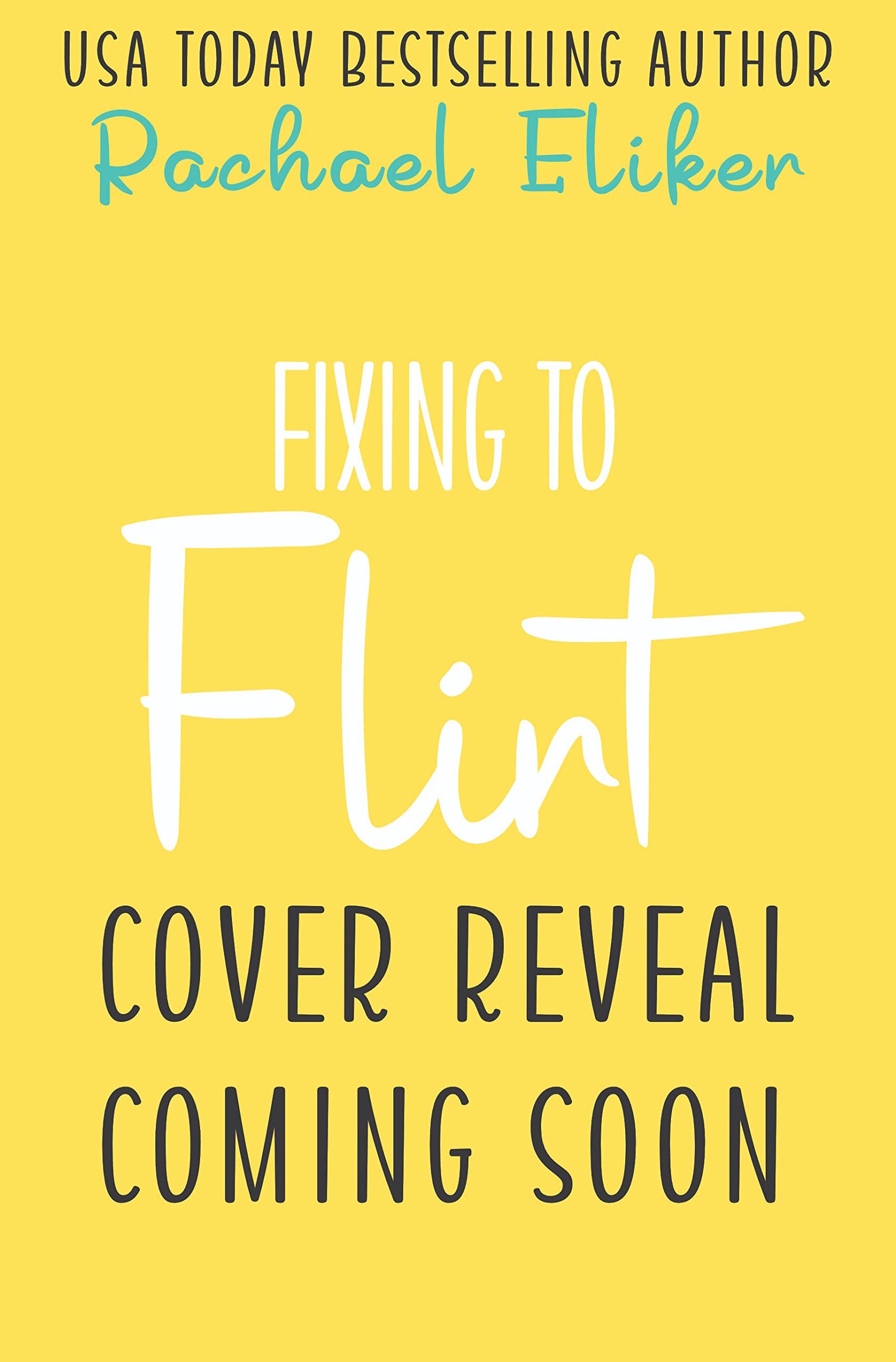 Fixing To Flirt A Sweet Small Town Romantic Comedy By Rachael Eliker fixing-to-flirt-a-sweet-small-town-romantic-comedy-by-rachael-eliker