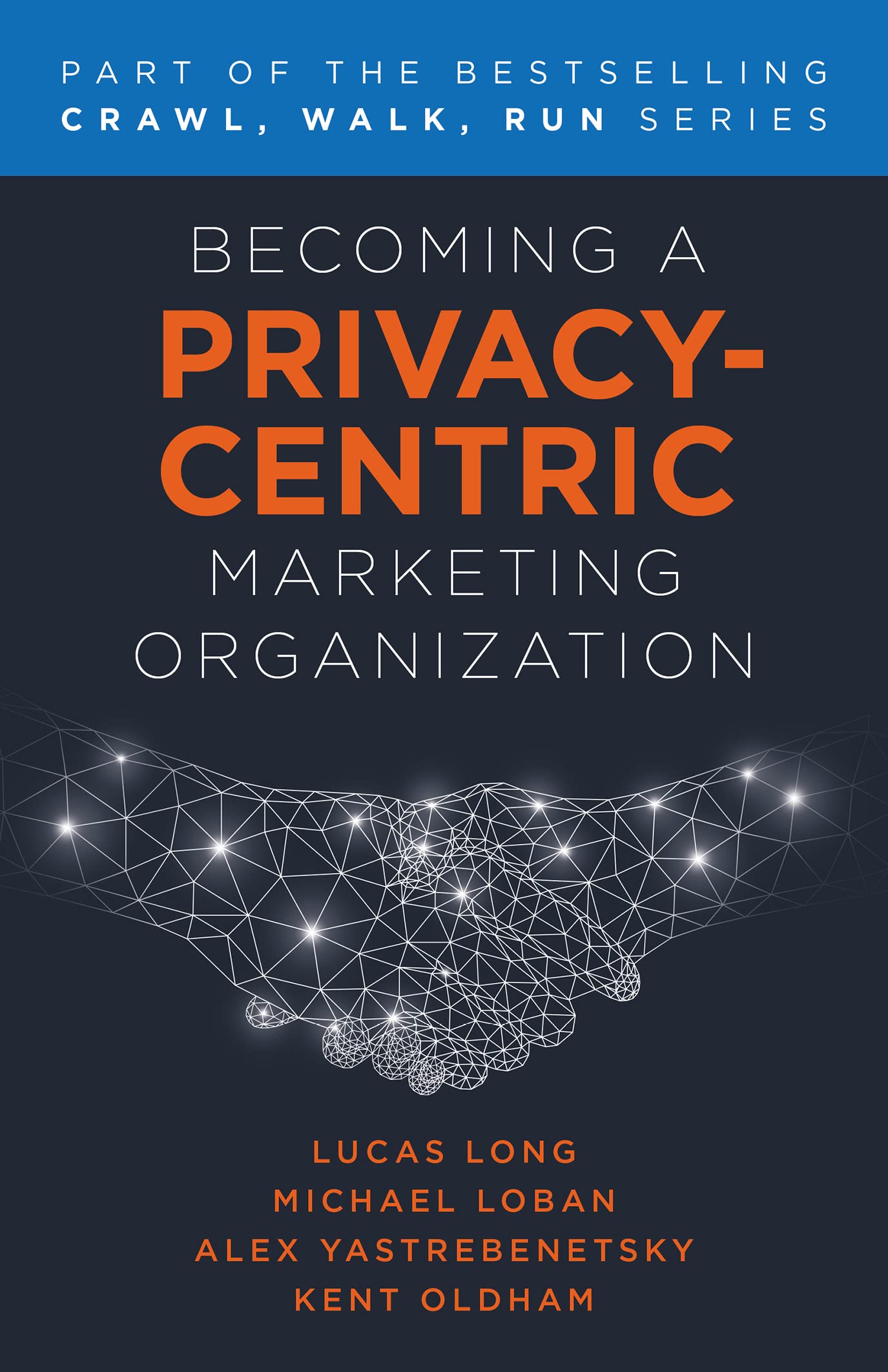 a PrivacyCentric Marketing Organization by Michael Loban