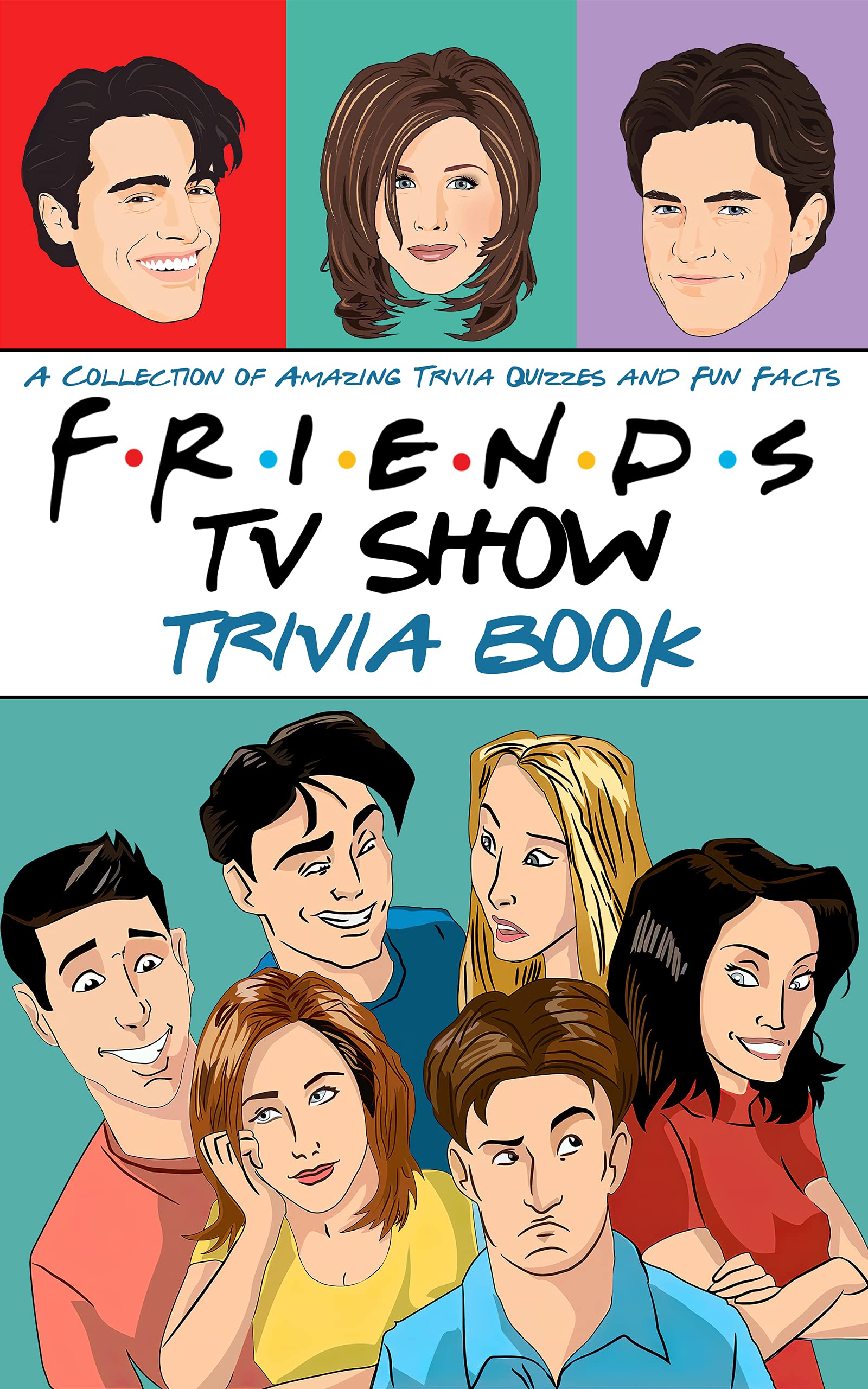 Quizzes Fun Facts Friends Tv Show Trivia Book: The Big Trivia Quiz ...