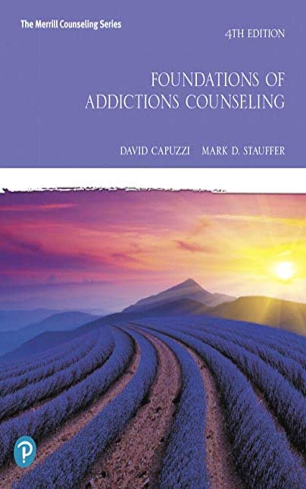 Foundations of Addictions Counseling: The Merrill Counseling Series