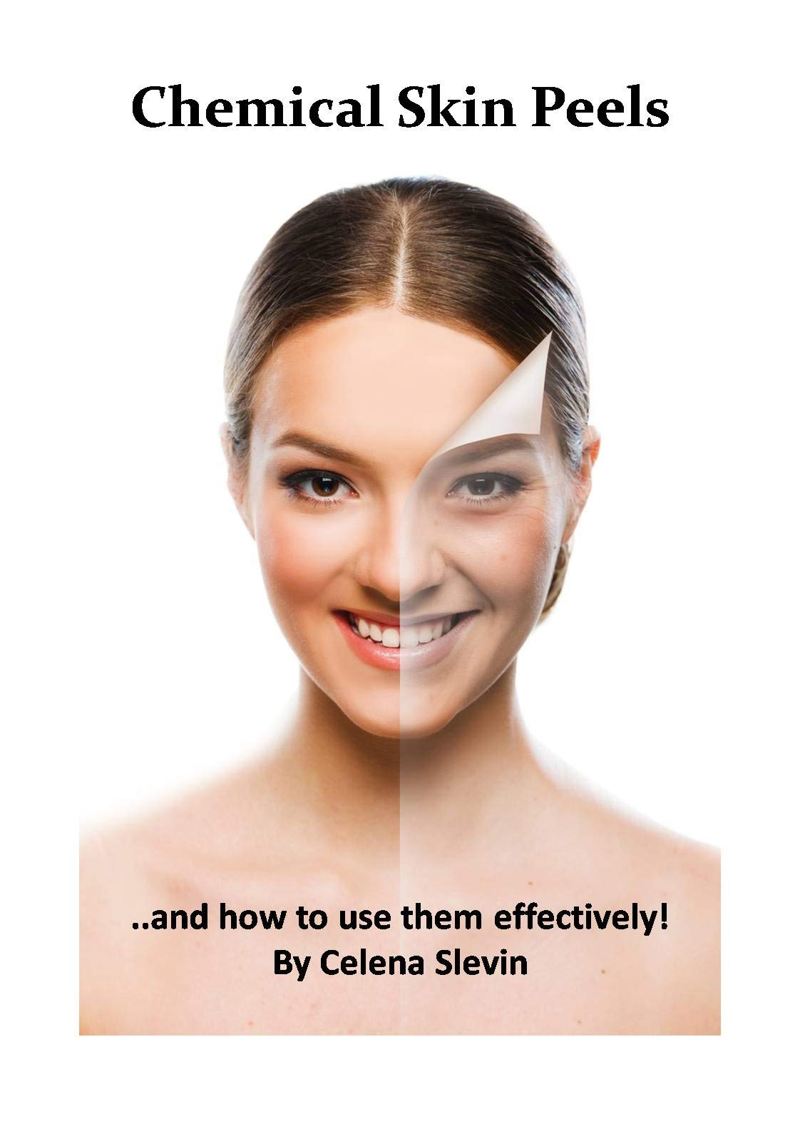 Chemical Skin Peels Chemical Skin Peels ..and how to use them