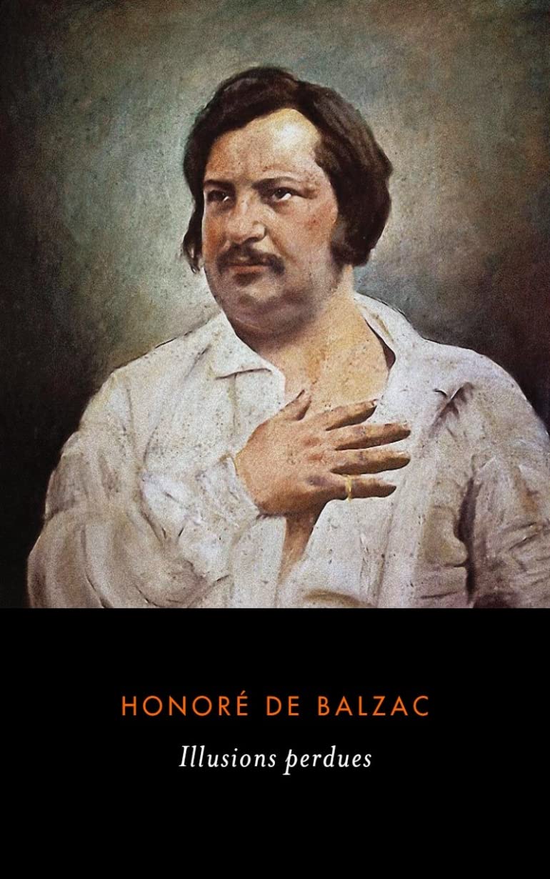 Illusions Perdues by Honoré de Balzac Goodreads