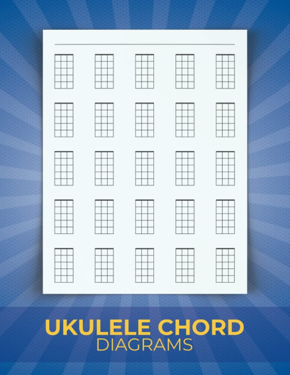 Ukulele Chord Diagrams: Large And Simple Blank Ukulele Chords Notebook