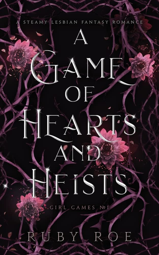 A Game of Hearts and Heists (Girl Games #1)