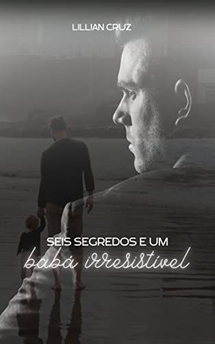 Seis Segredos e um Babá Irresistível