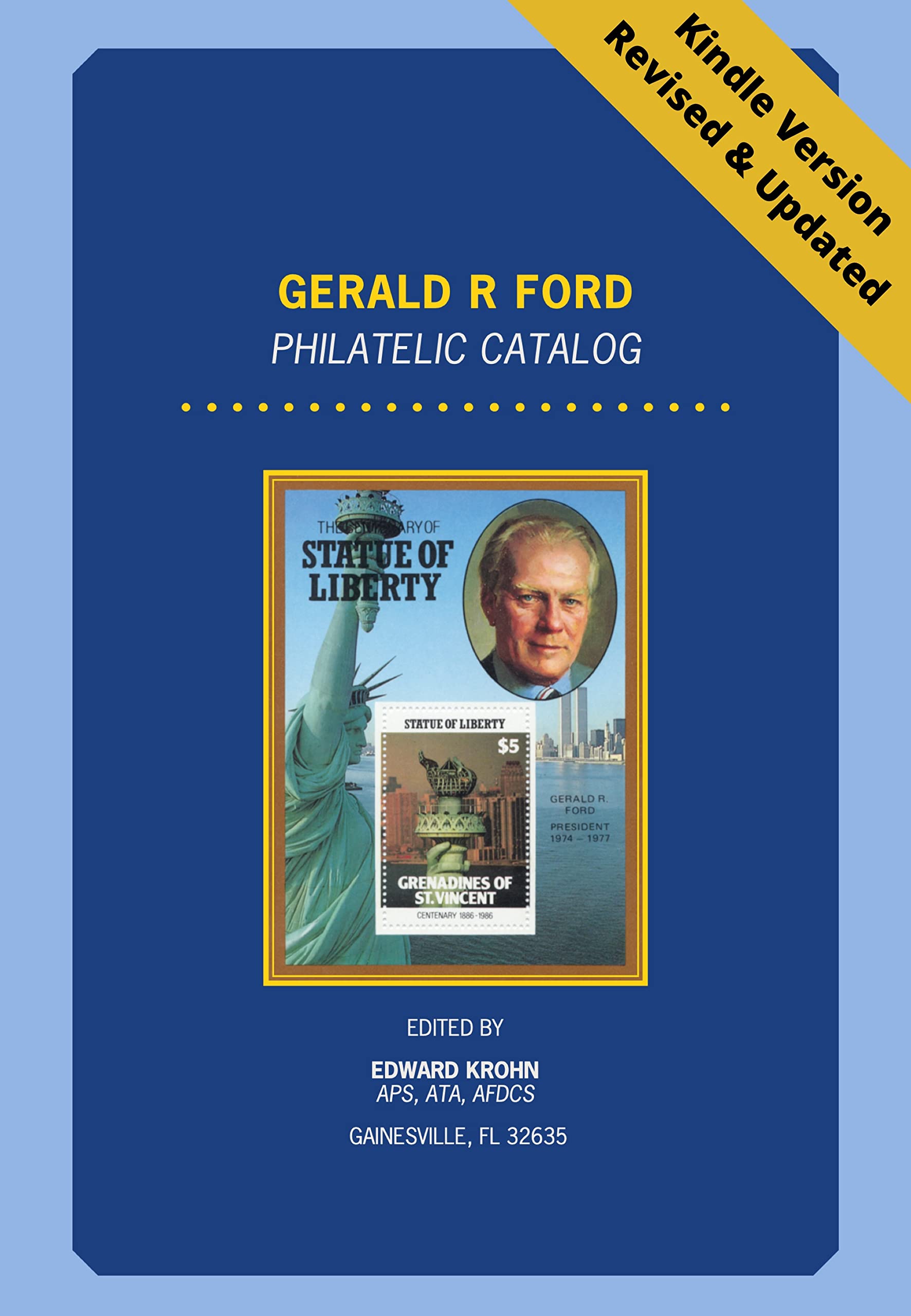Gerald R Ford Philatelic Catalog by Edward Krohn Goodreads