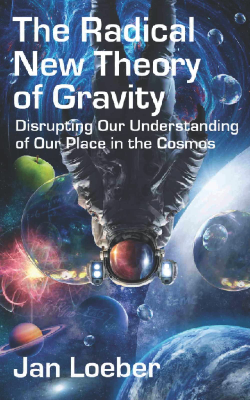 The Radical New Theory of Gravity Disrupting Our Understanding of Our
