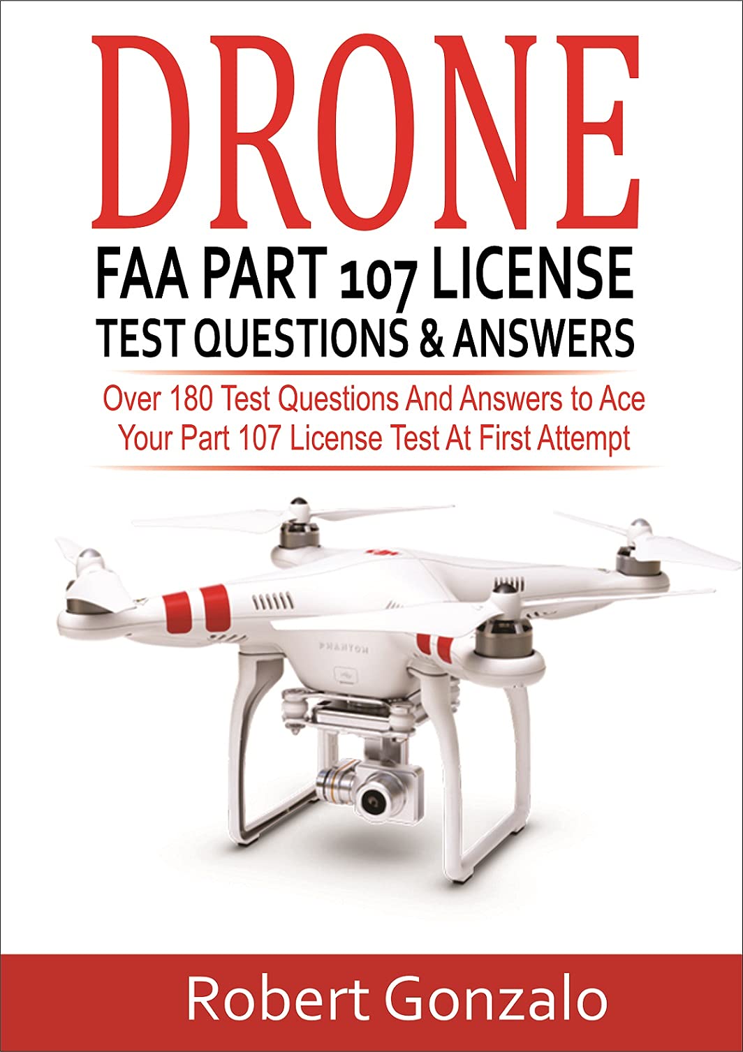 Drone FAA Part 107 License Practice Test Questions & Answers Over 180