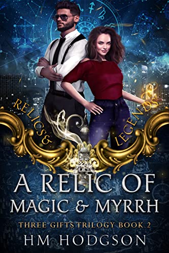 A Relic of Magic and Myrrh