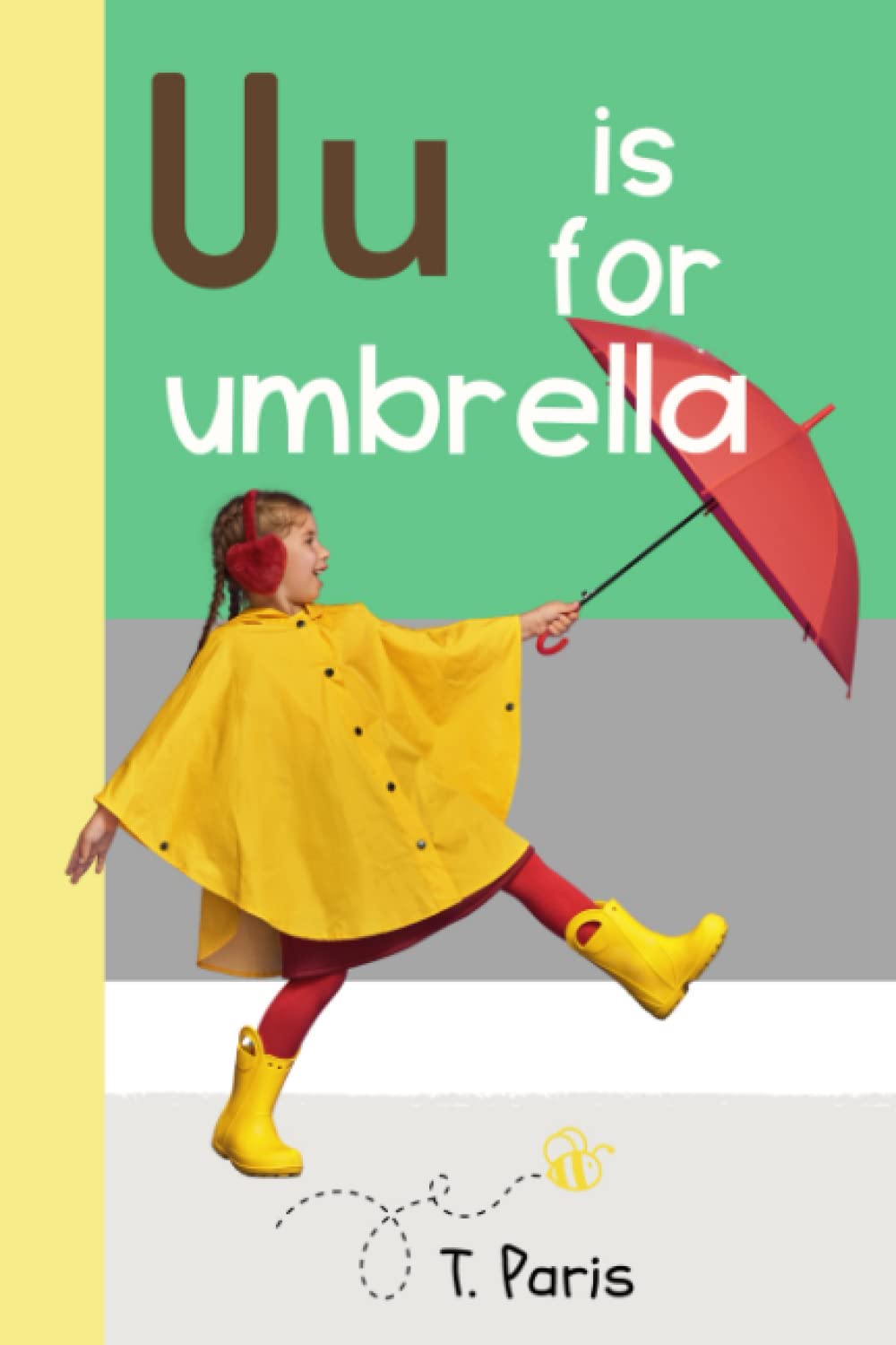 U IS FOR UMBRELLA Building Phonemic Awareness and Letter
