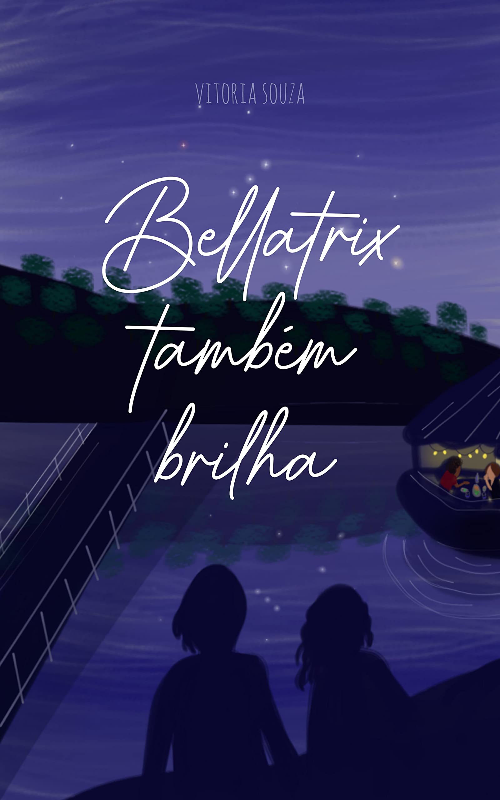 Bellatrix também brilha (Duologia Estrelas Livro 2)