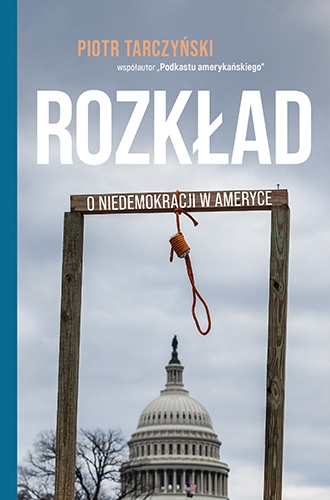 Rozkład. O niedemokracji w Ameryce book cover