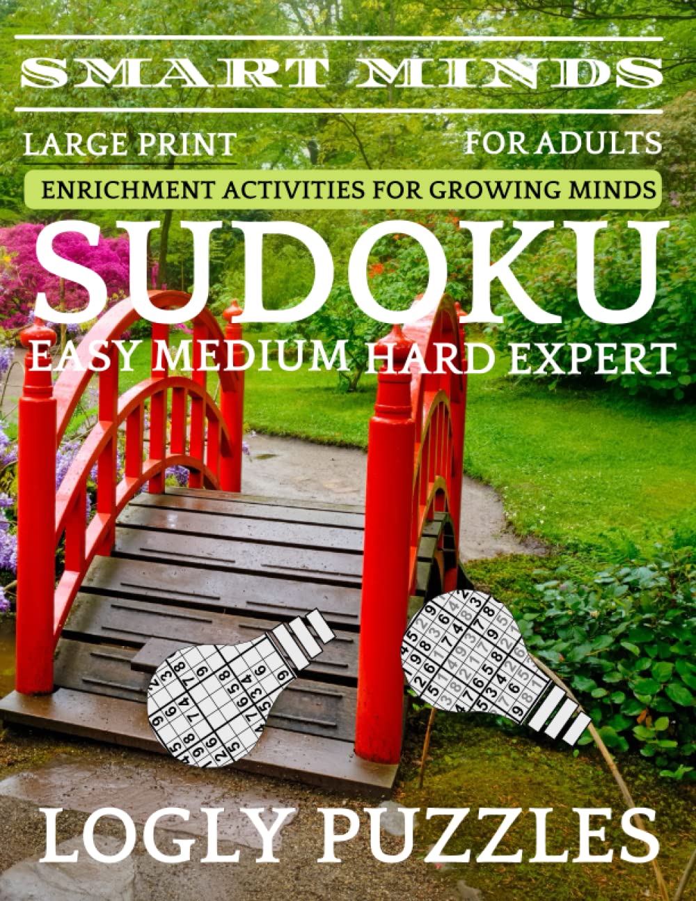 Smart Minds Sudoku Puzzle Book For Adults Easy Medium Hard Expert