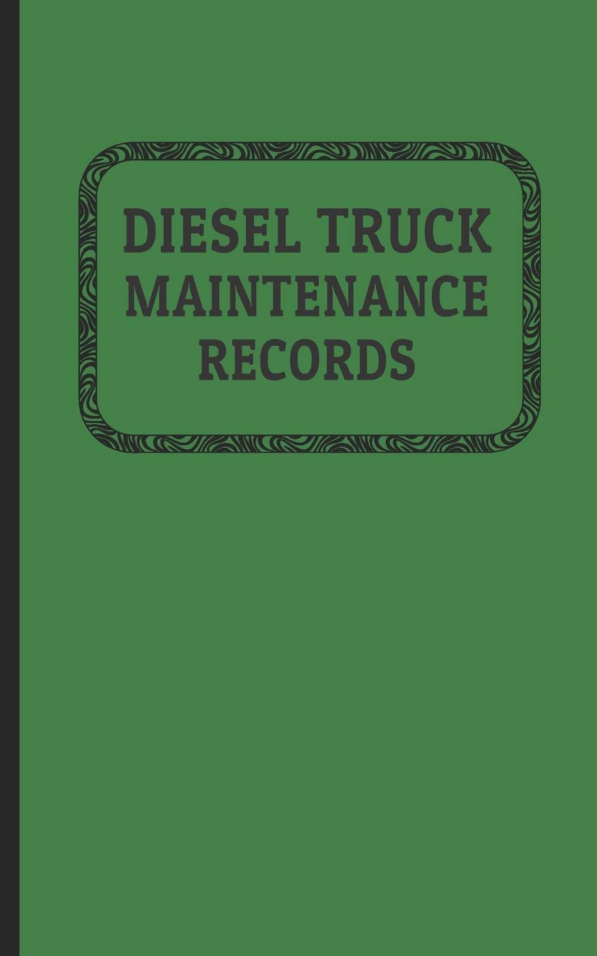 Diesel Truck Maintenance Records Made for Truck Owners 5" x 8" 120