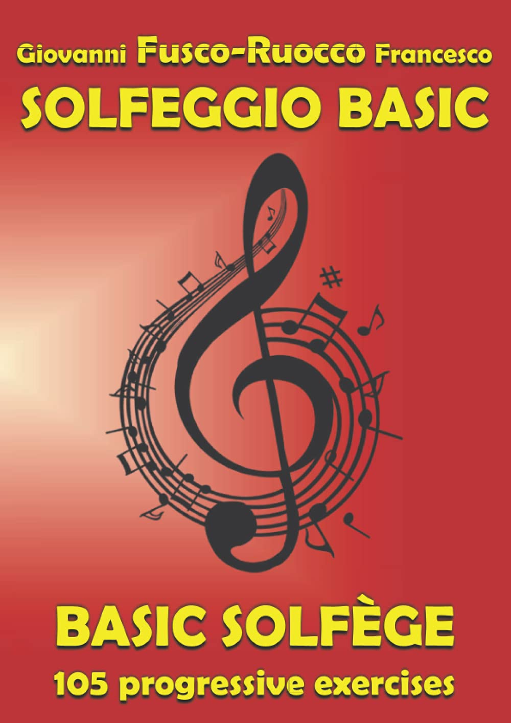Solfeggio Basic: Basic Solfège by Giovanni Fusco | Goodreads