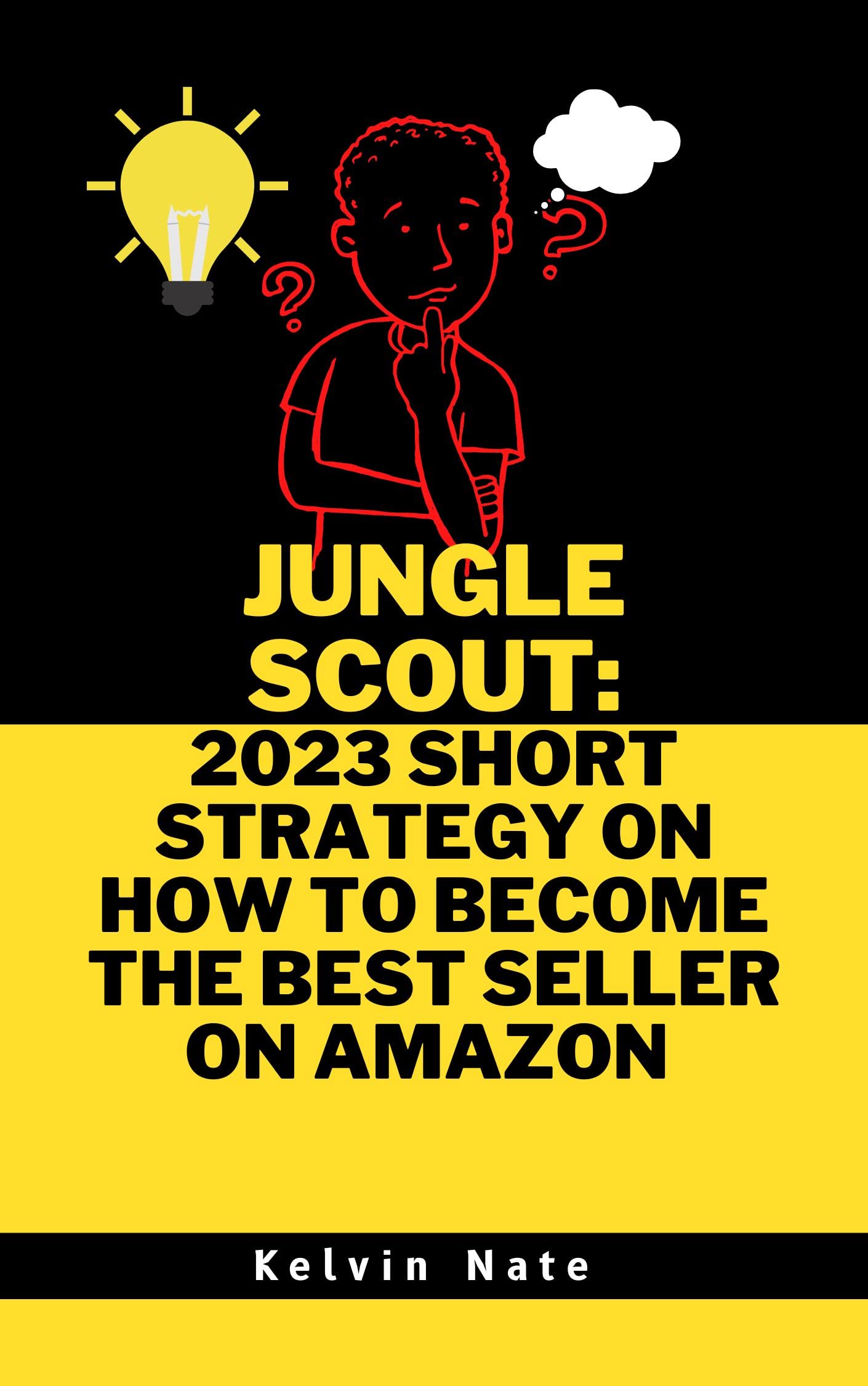 Jungle scout 2023 Short Strategy on how to the best seller on
