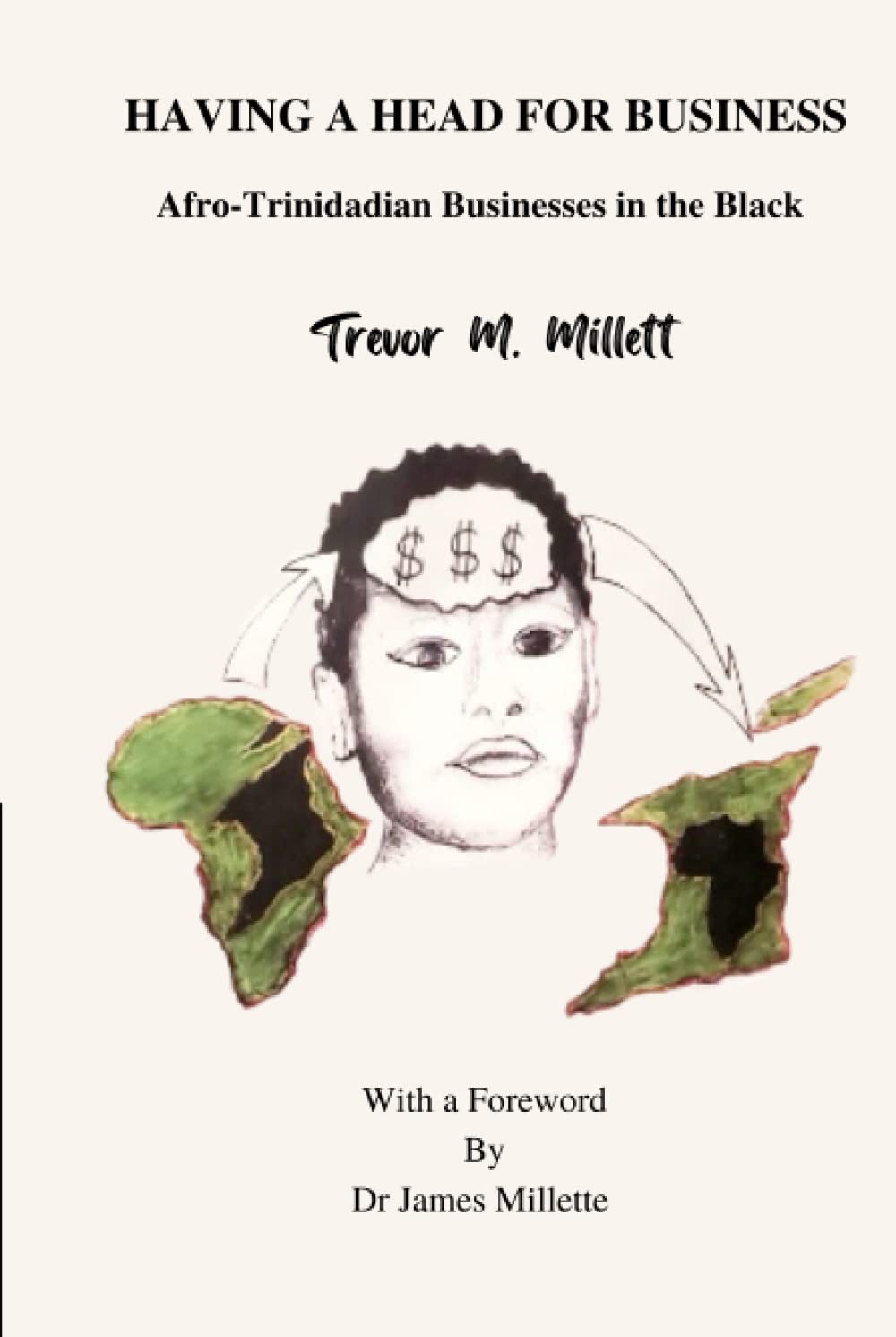 HAVING A HEAD FOR BUSINESS AfroTrinidadian Businesses in the Black by