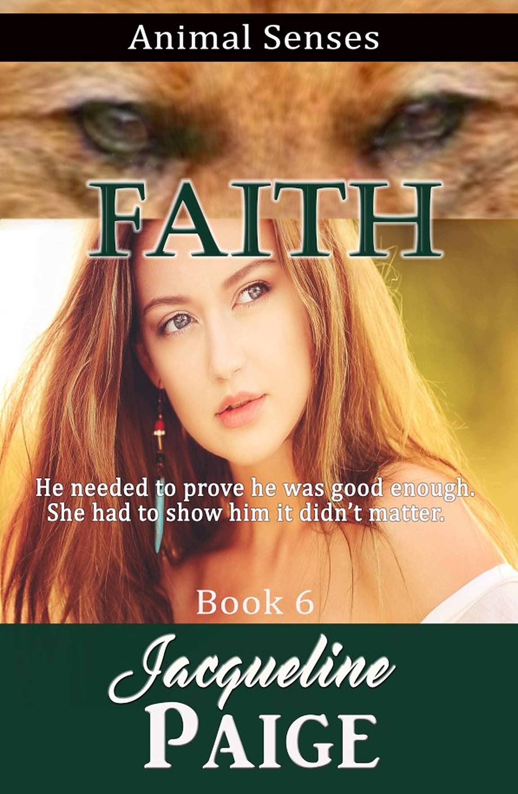 Faith: Animal Senses Series