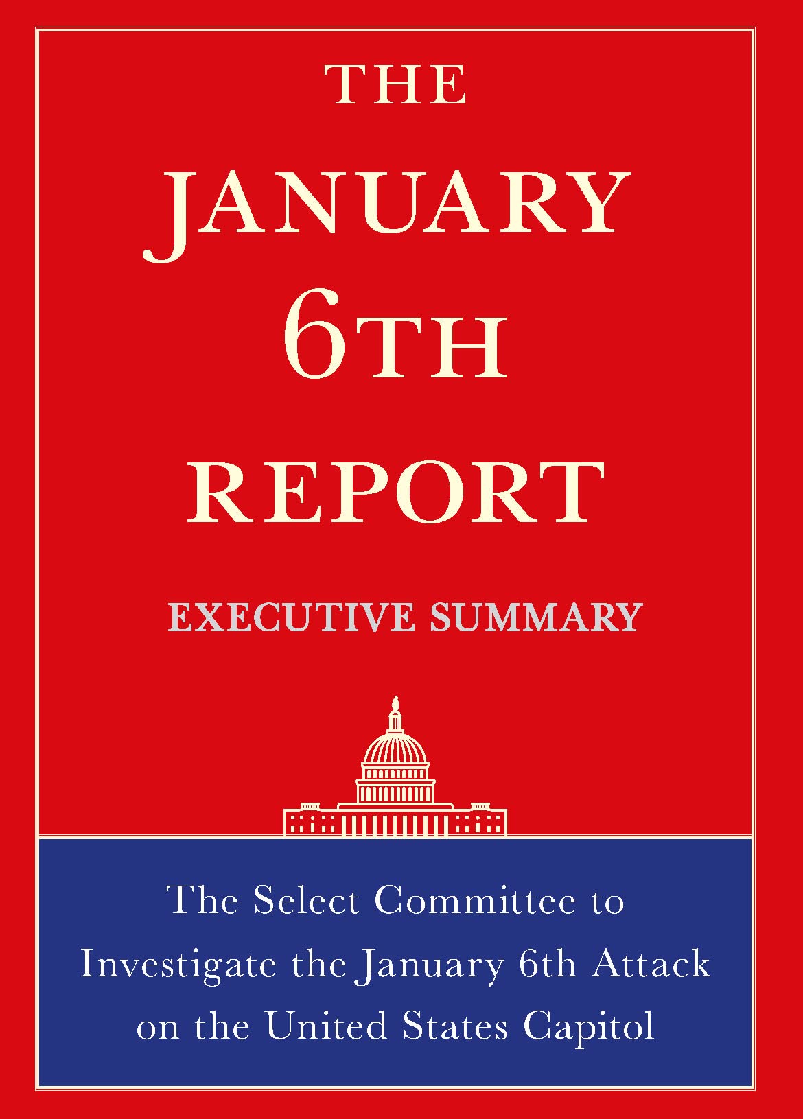 The January 6th Report Executive Summary by Select Committee on Jan 6th Goodreads