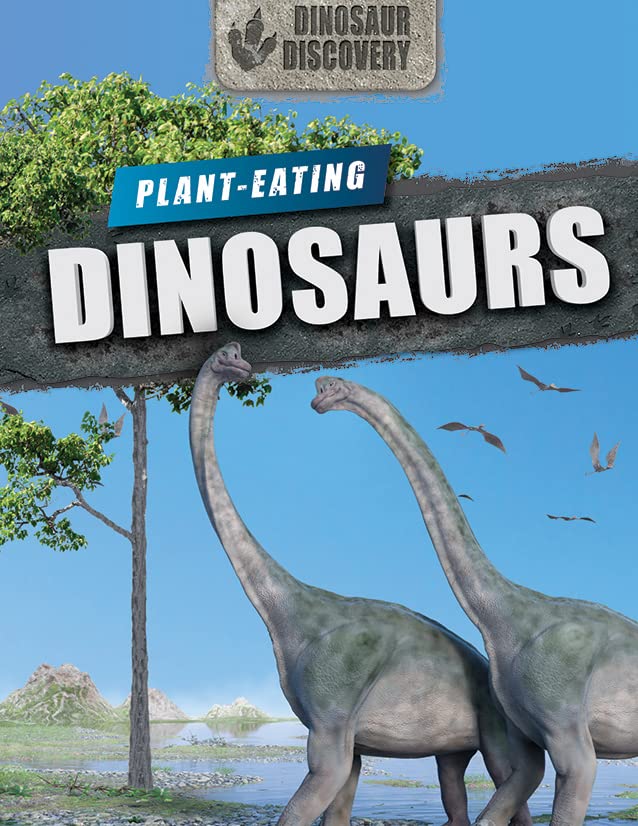 Planteating Dinosaurs (Dinosaur Discovery) by Tim Batty Goodreads