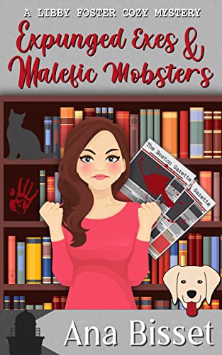 Expunged Exes and Malefic Mobsters