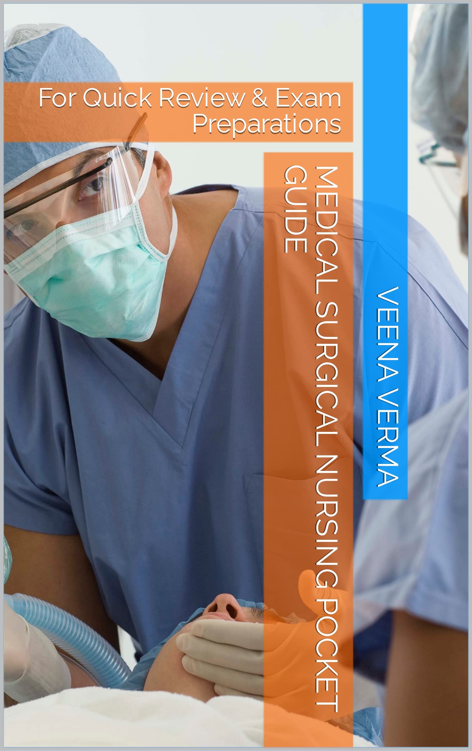 Medical Surgical Nursing Pocket Guide For Quick Review & Exam