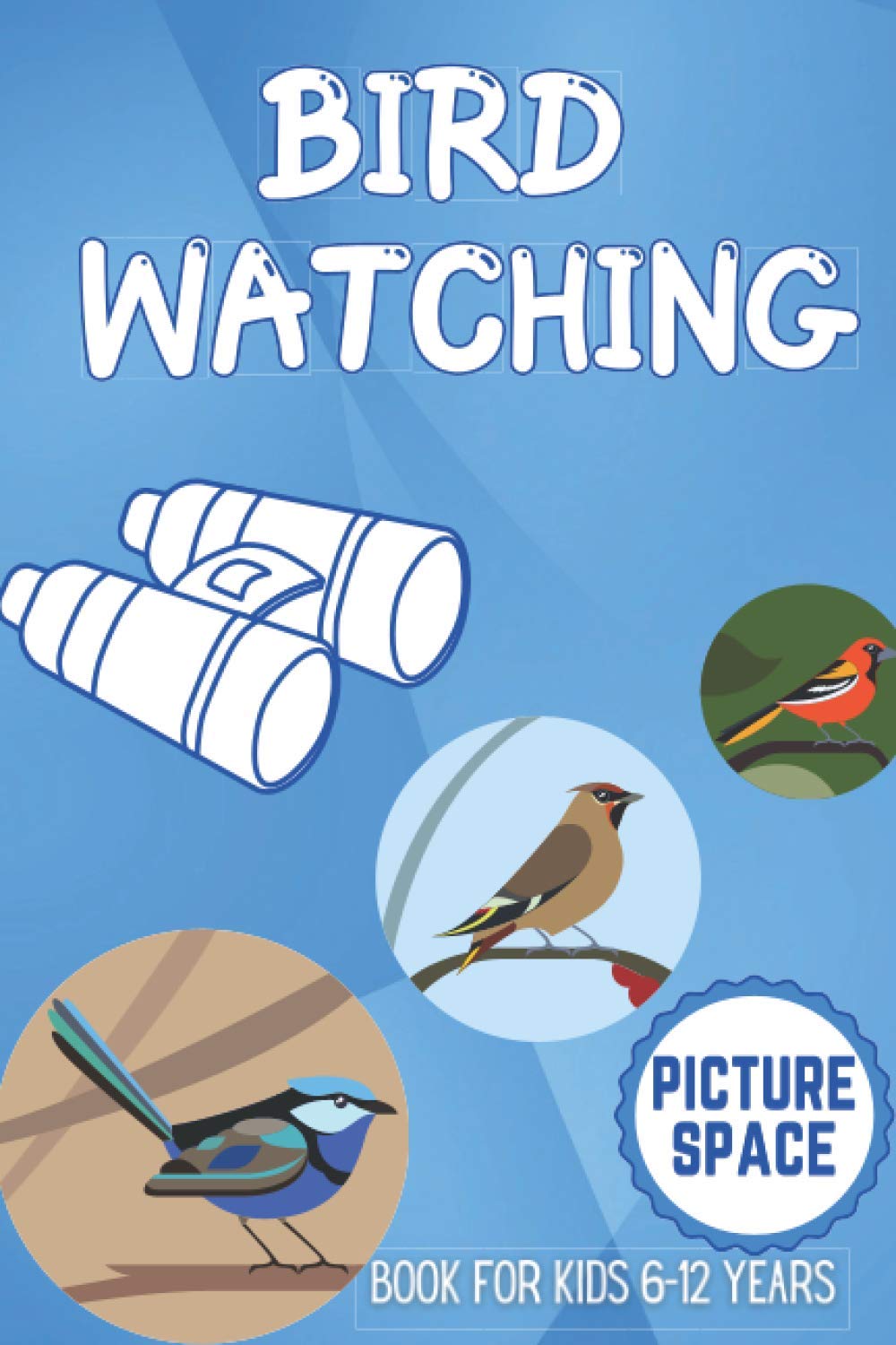 Bird Watching Book for Kids 612 Years Picture Space Nature Journal