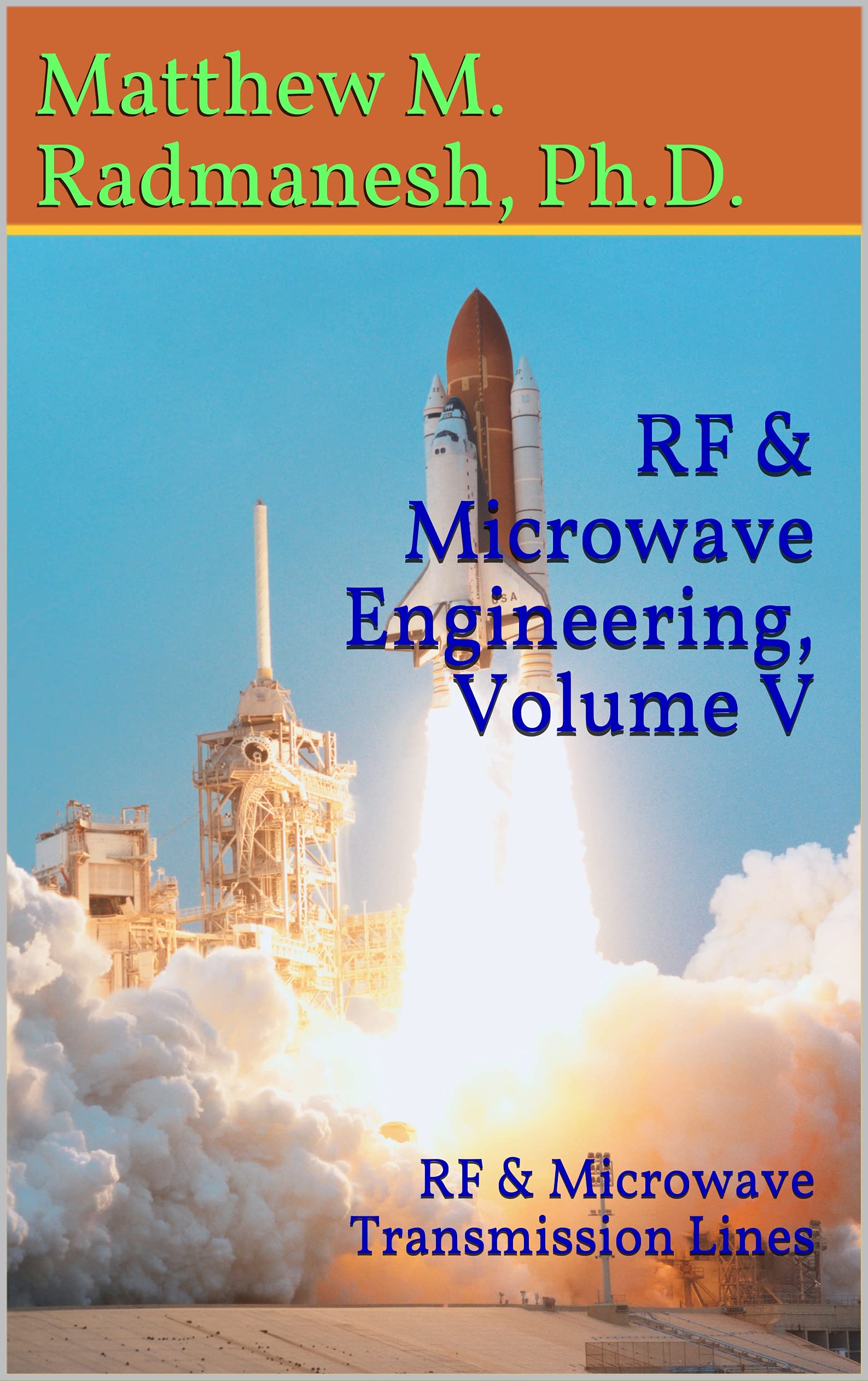 RF & Microwave Engineering, Volume V RF & Microwave Transmission Lines