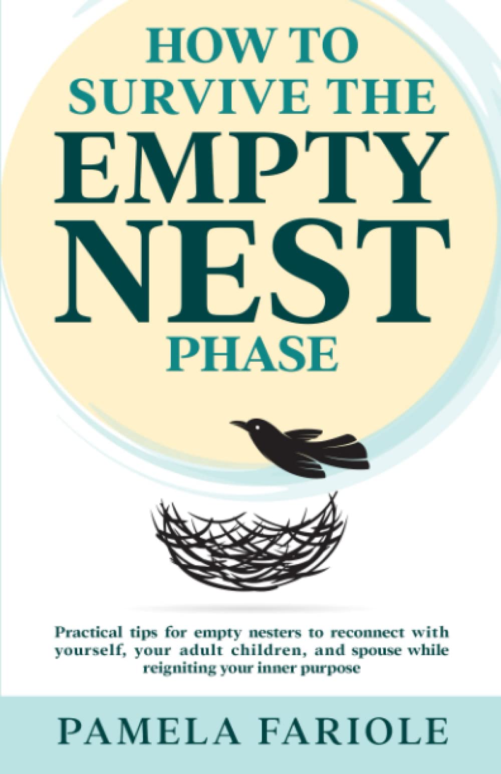 HOW TO SURVIVE THE EMPTY NEST PHASE PRACTICAL TIPS FOR EMPTY NESTERS