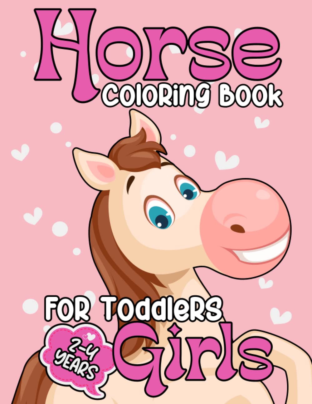 Horse Coloring Book For Toddlers 24 Years Girls Many Beautiful Cute