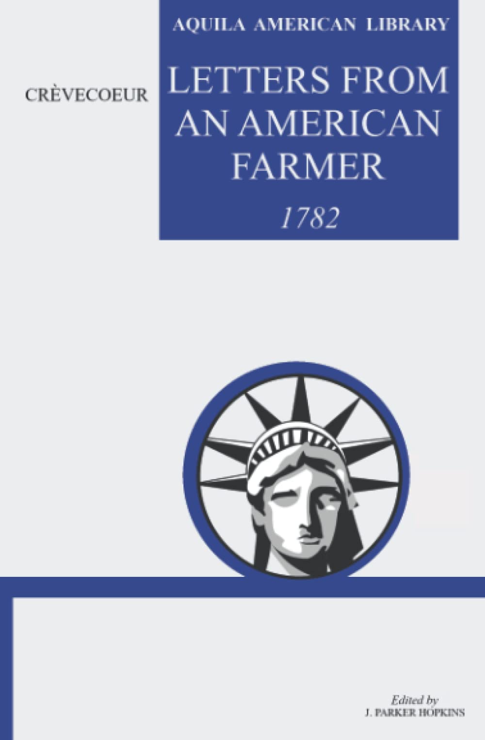Letters from an American Farmer Complete Collection by J. Hector St ...