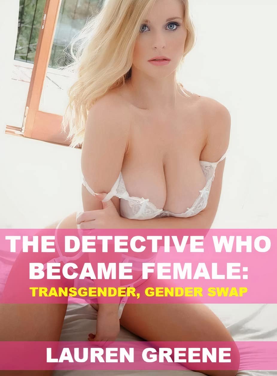The Detective Who Became Female