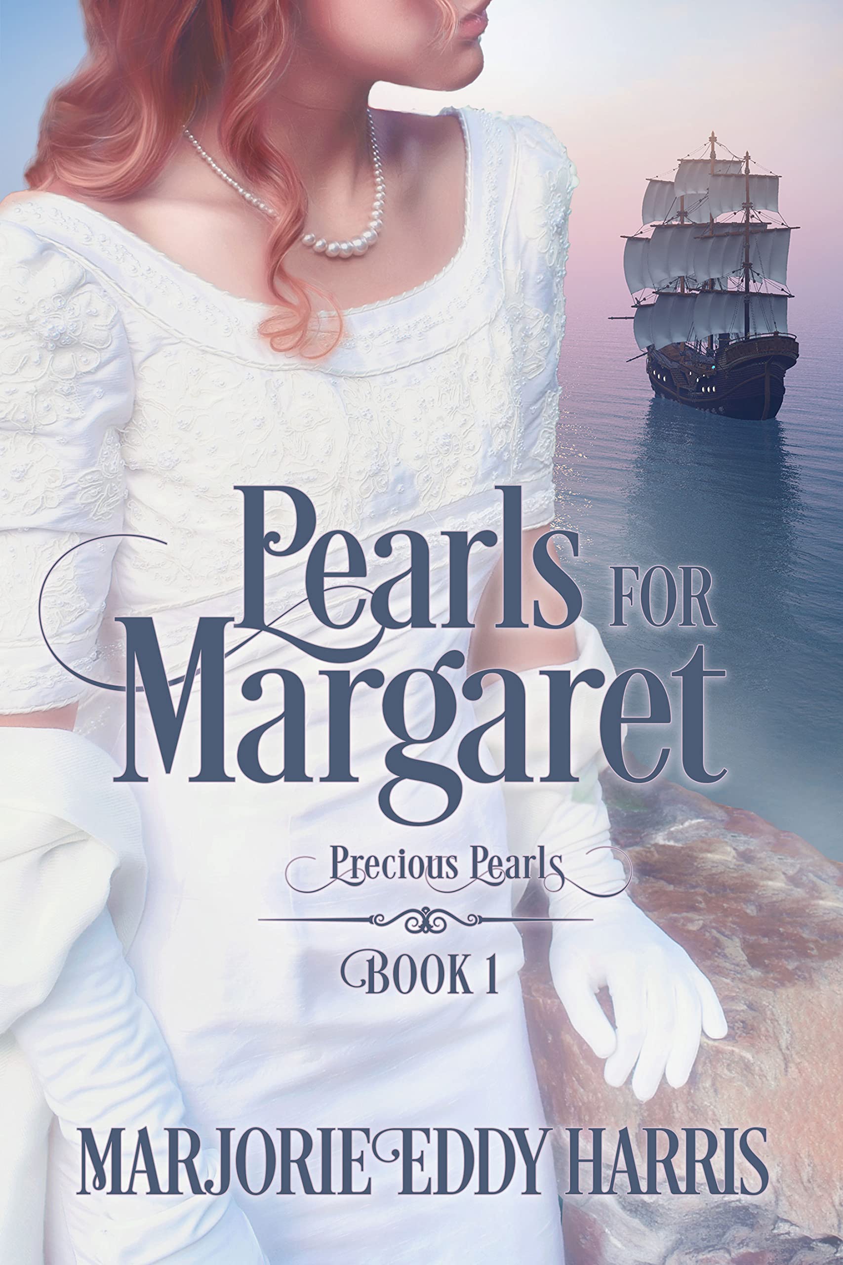 Pearls for Margaret (Precious Pearls Book 1) by Marjorie Eddy Harris