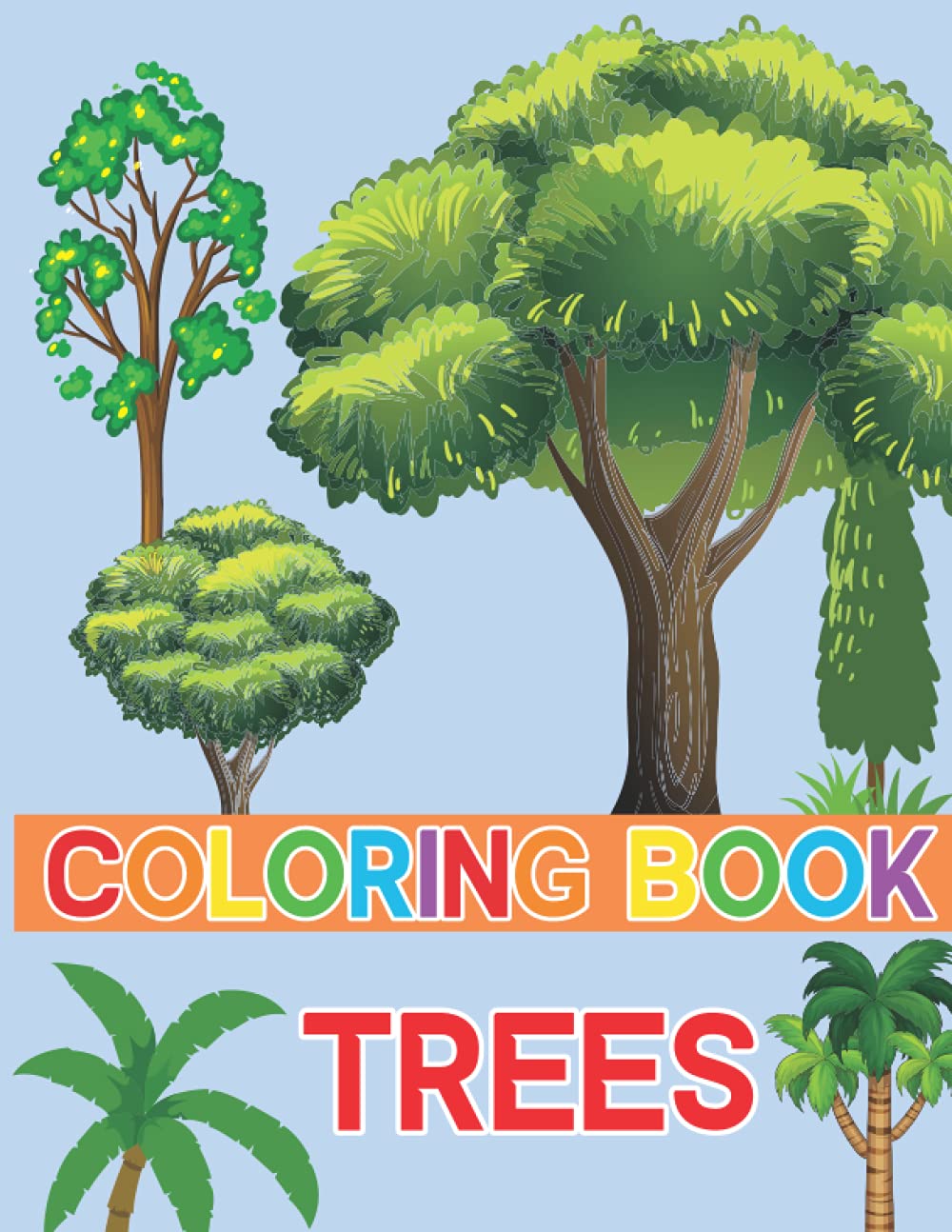 Trees Coloring Book Tree Coloring and Activity Book for Kids Ages 48