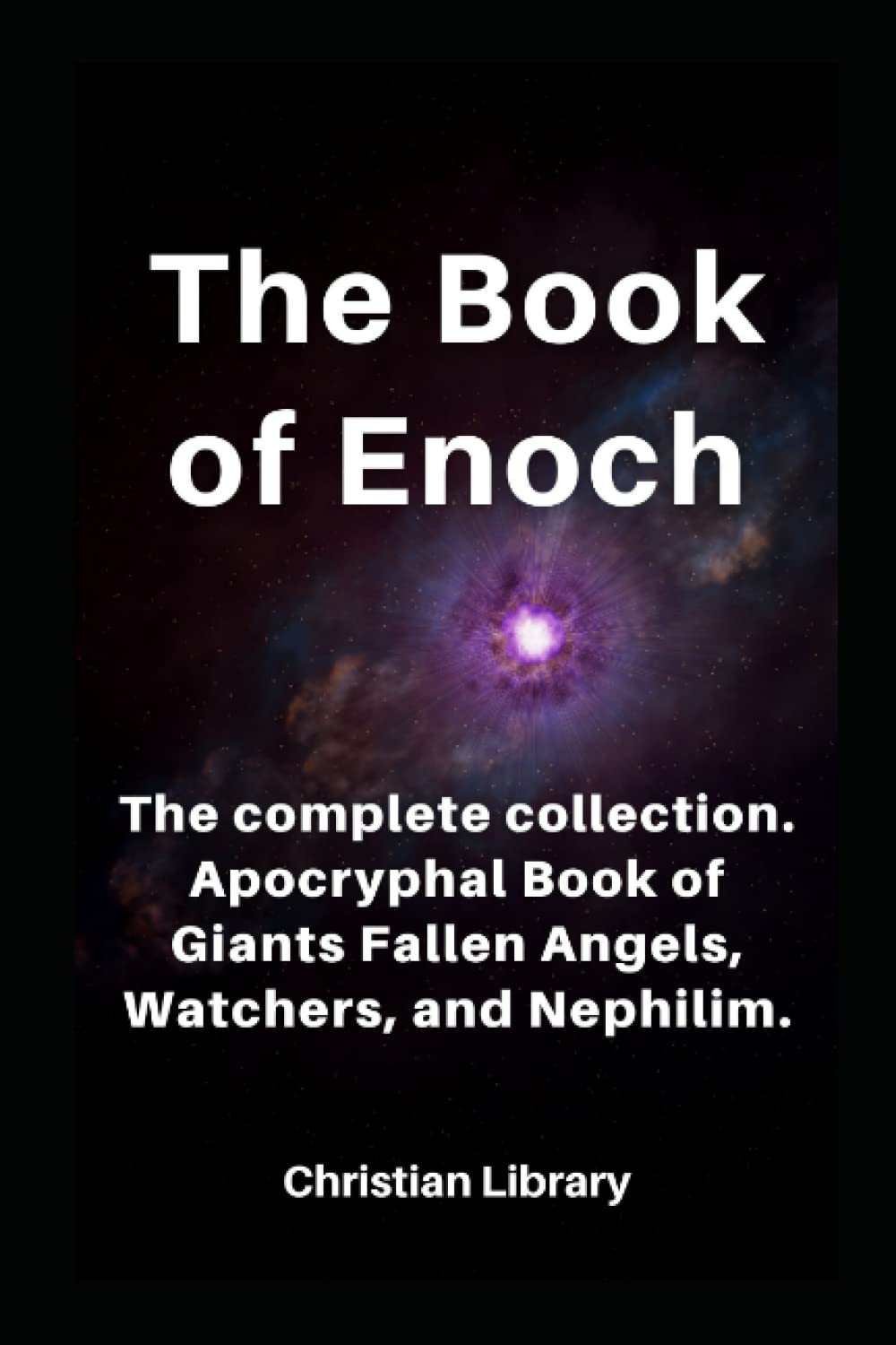 The Book of Enoch The complete collection. Apocryphal Book of Giants