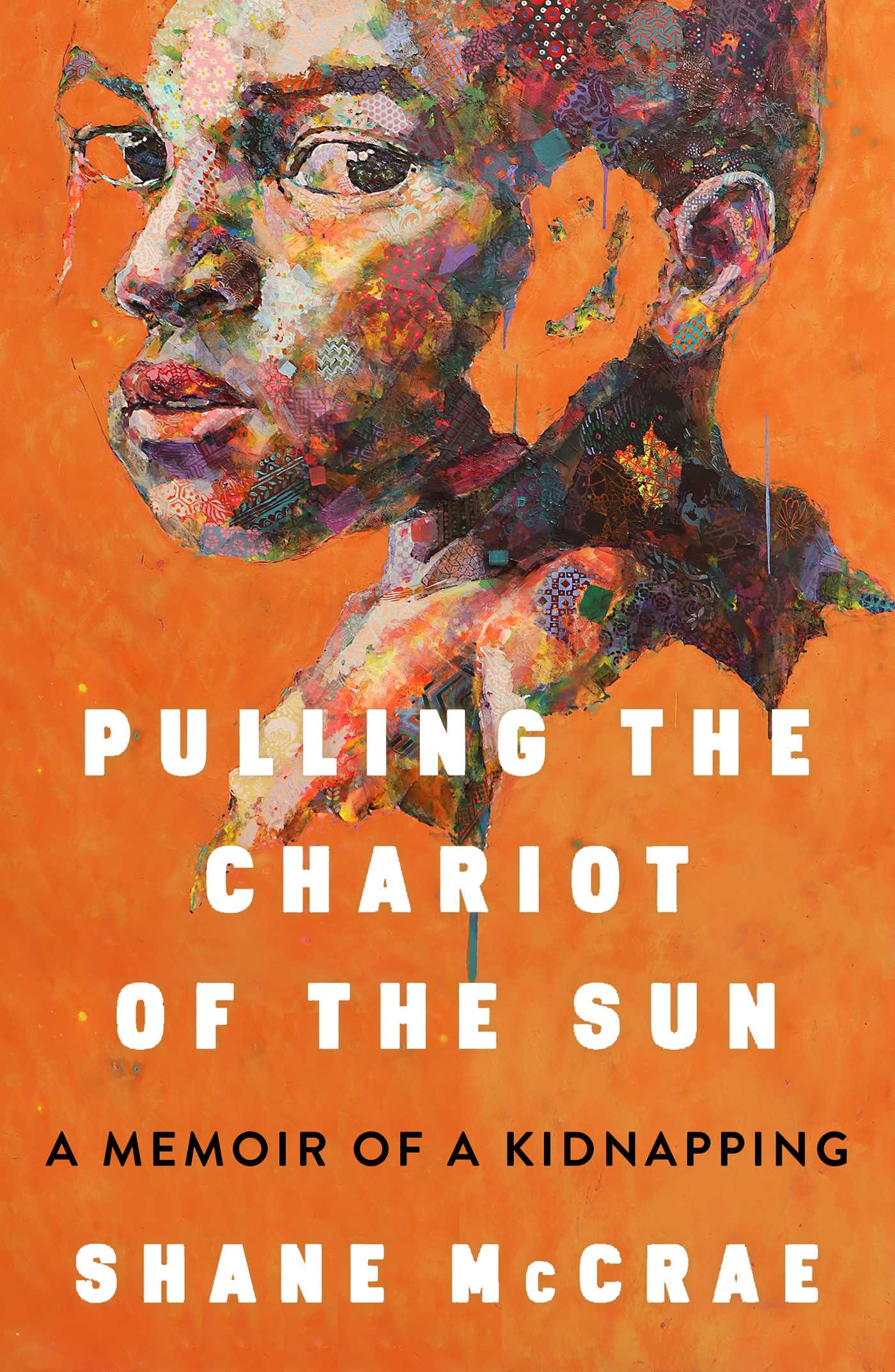 ebook download Pulling the Chariot of the Sun: A Memoir of a Kidnapping