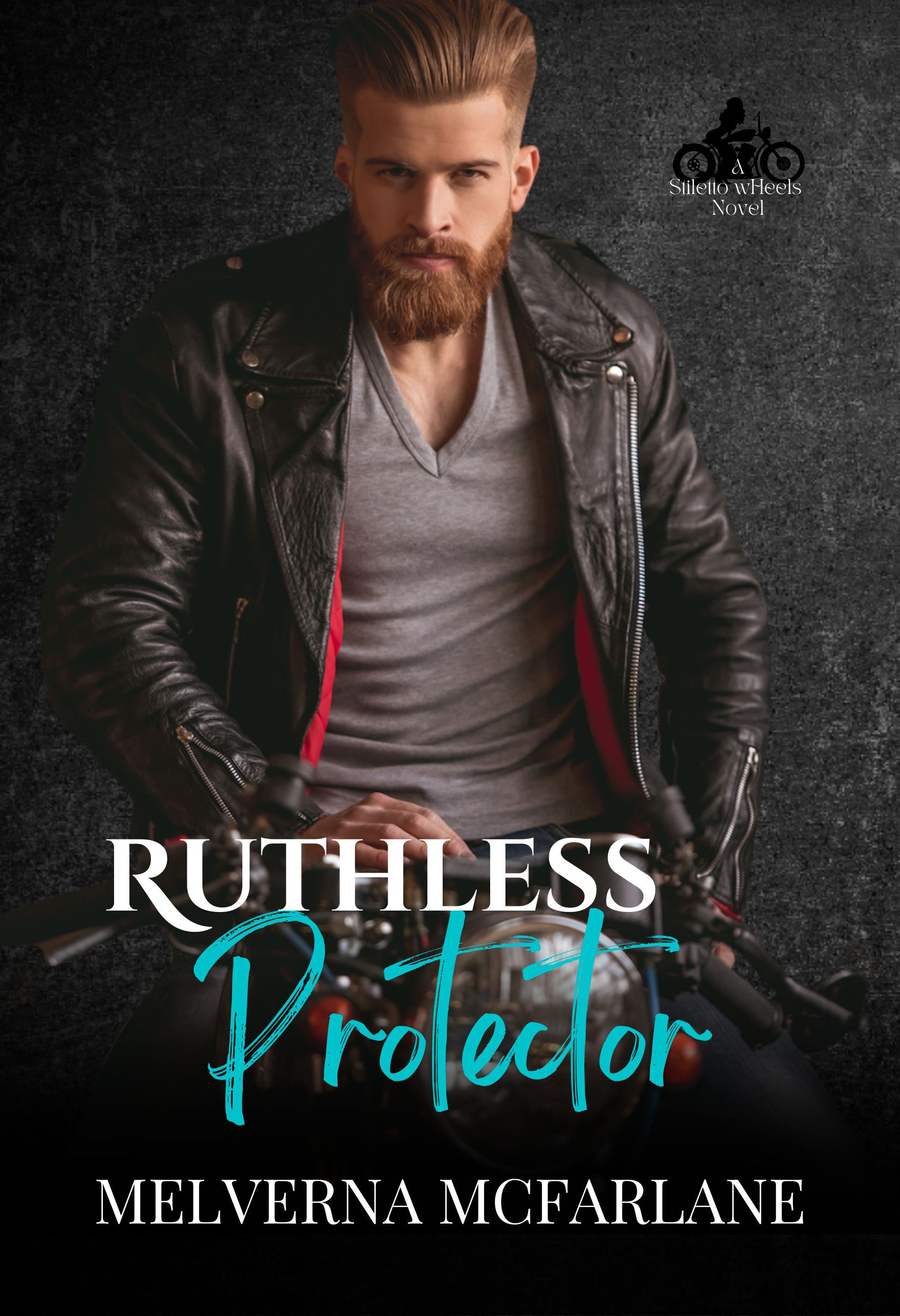 Her Ruthless Protector: A Stiletto wHeels Novel
