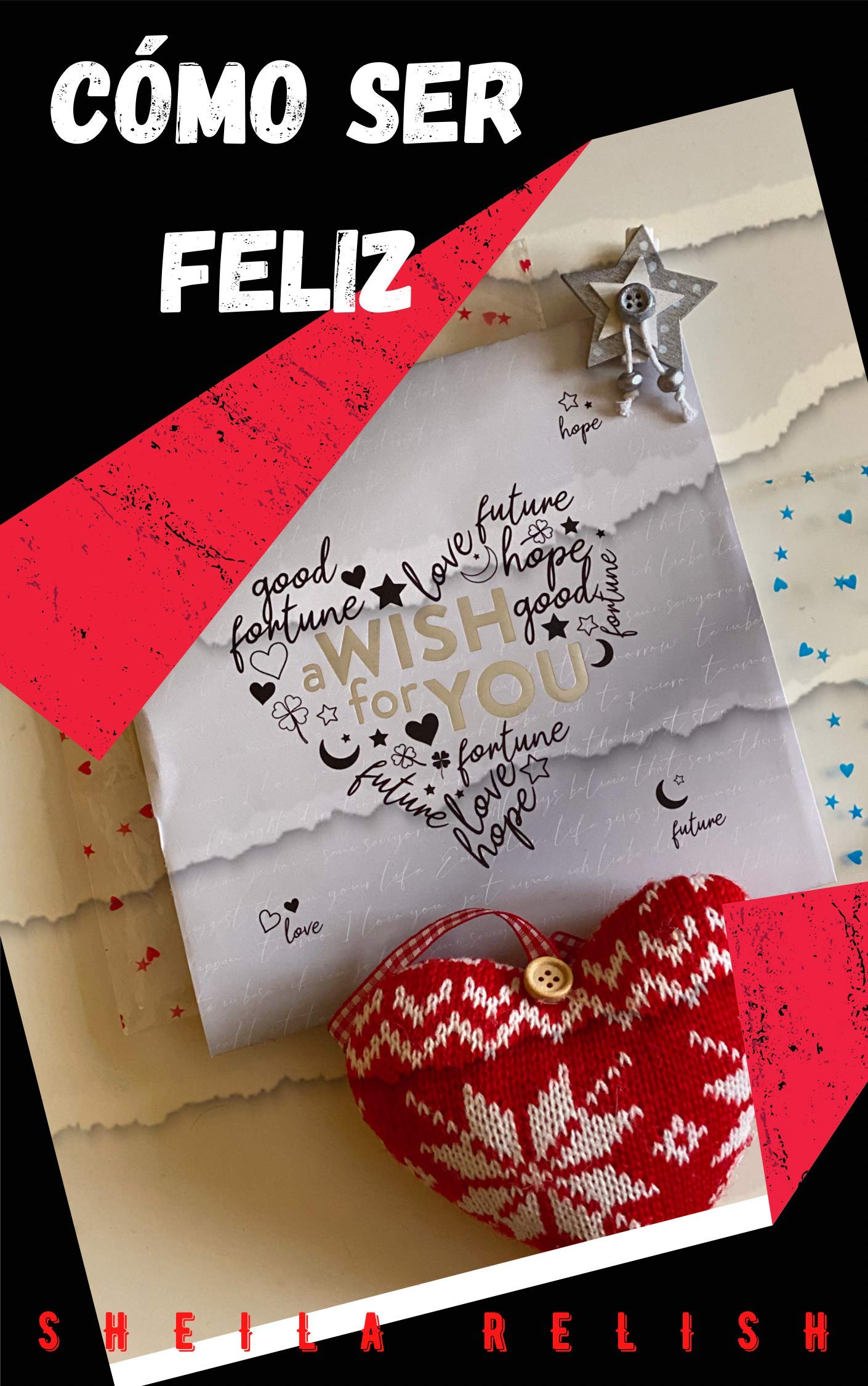 CÓMO SER FELIZ (VIVE LA VIDA)