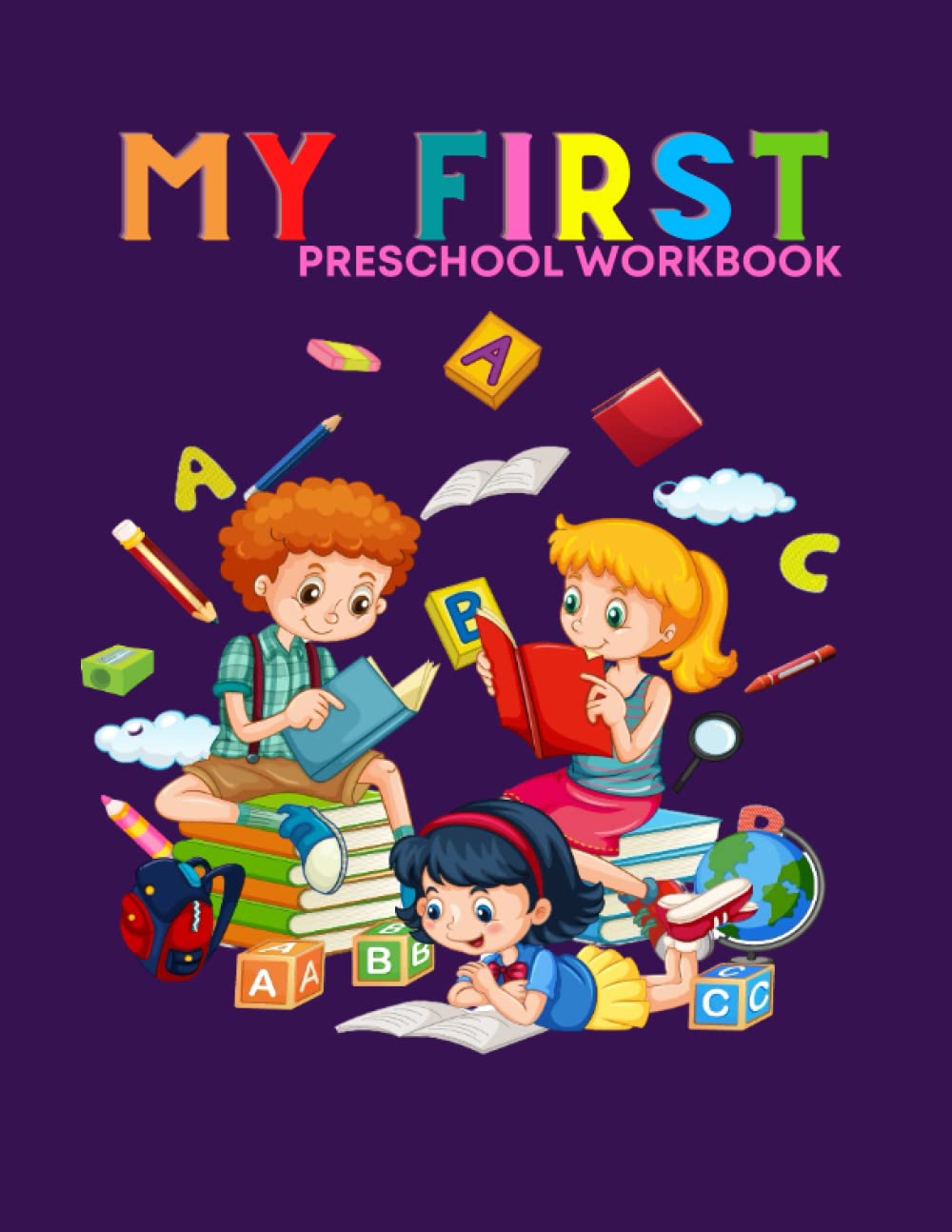 My First Preschool Workbook Learn To Write For Kids Alphabet Tracing by ABDELLATIF BERNAOUI