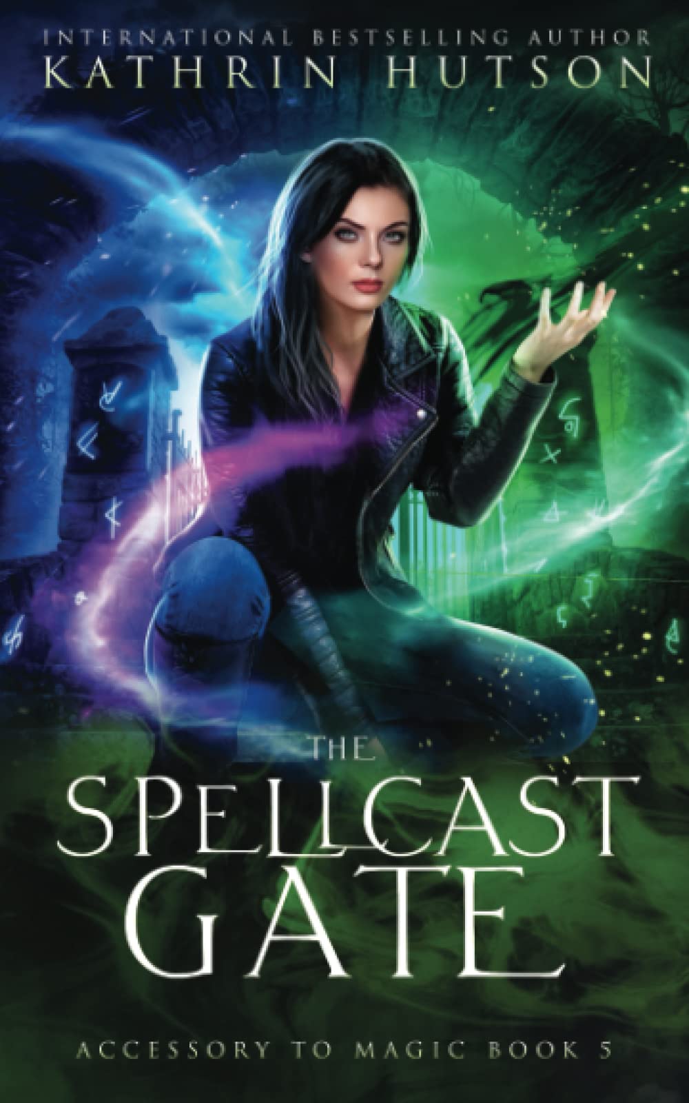 Spellcast The Spellcast Gate (Accessory to Magic) by Kathrin Hutson | Goodreads