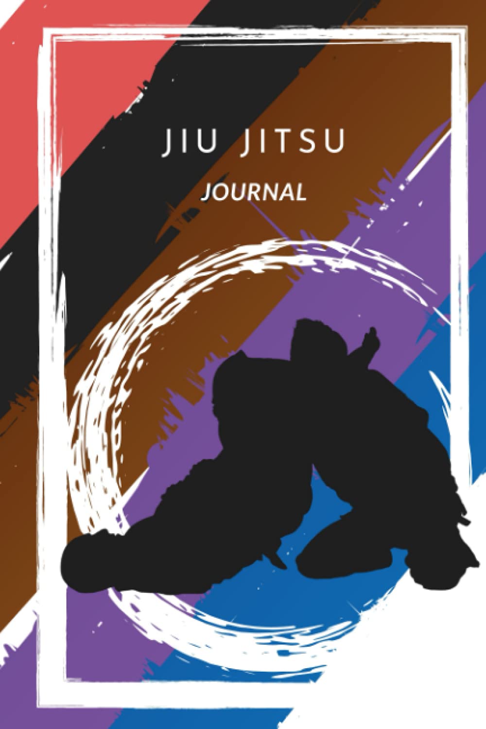 BJJ Notebook Jiu Jitsu Journal Your jiu jitsu university bjj planner