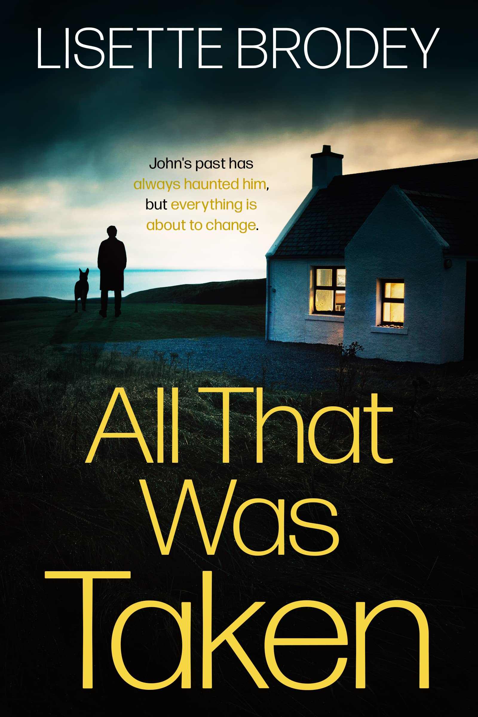 ALL THAT WAS TAKEN
