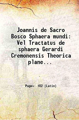 Sphaera Mundi vel Tractatus de Sphaera Gerardi Cremonensis Theorica