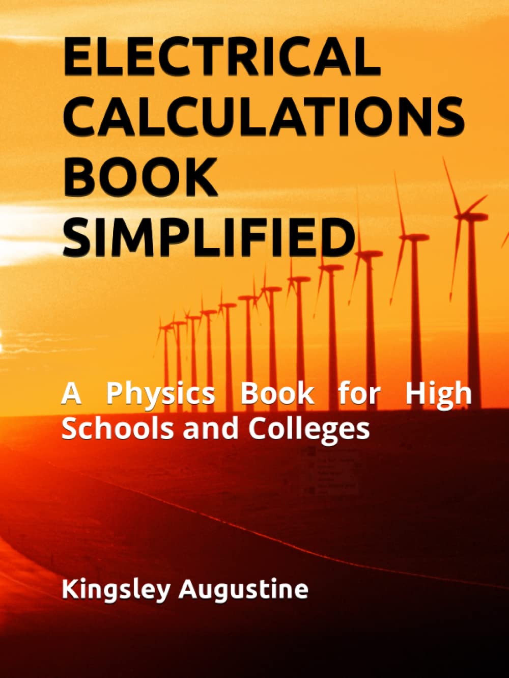 ELECTRICAL CALCULATIONS BOOK SIMPLIFIED A Physics Book for High