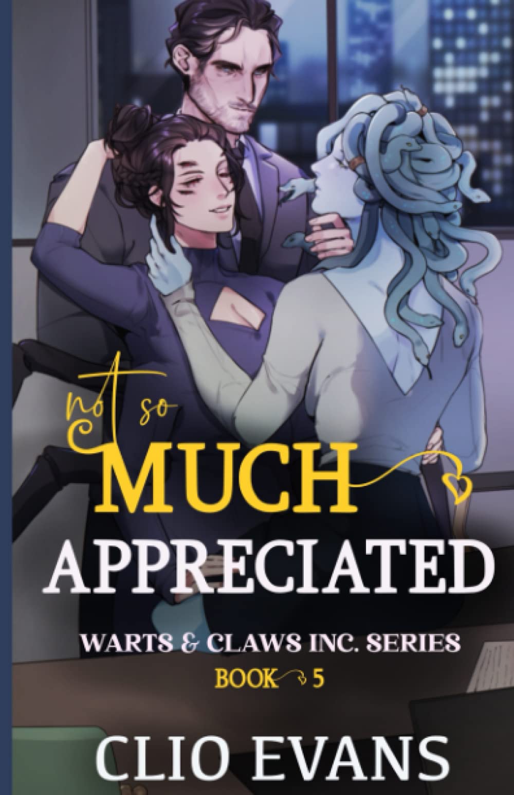 Not So Much Appreciated (Warts & Claws Inc. #5)