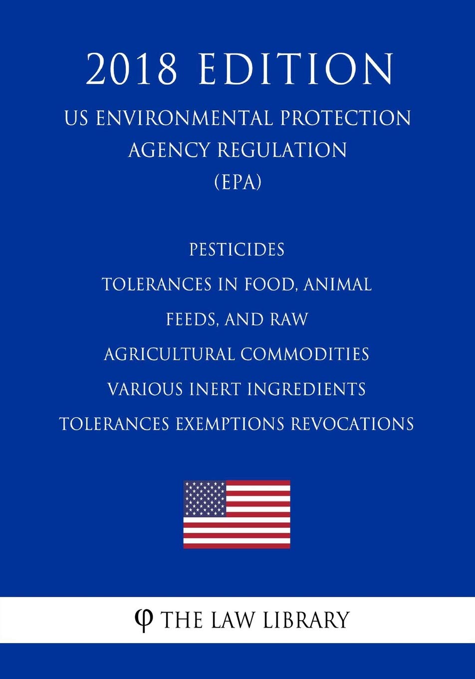 Pesticides tolerances in food, animal feeds, and raw agricultural