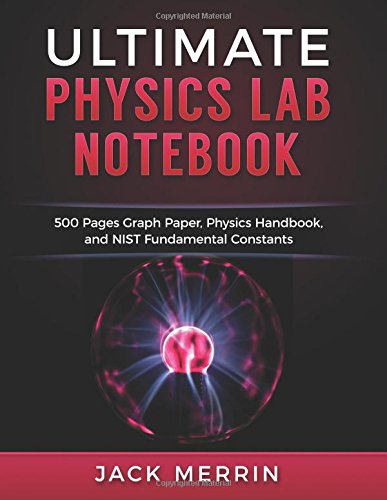 Ultimate Physics Lab Notebook: 500 Pages Graph Paper, Physics Handbook ...